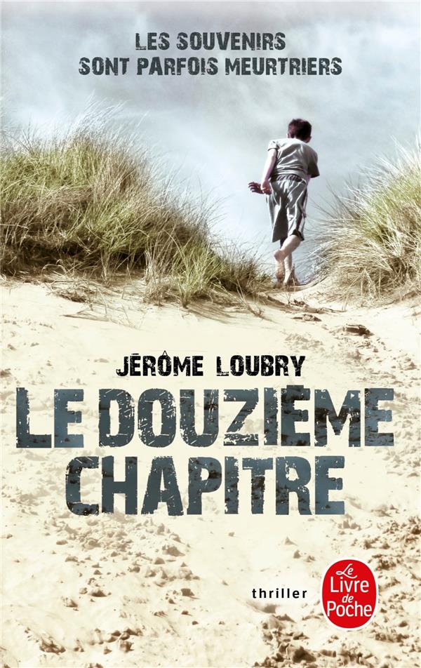 LOUBRY JEROME - LE DOUZIEME CHAPITRE LOUBRY JEROME - LE DOUZIEME CHAPITRE
